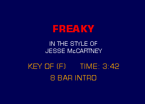 IN THE STYLE 0F
JESSE MCCAHTNEY

KEY OF (P) TIME 342
8 BAR INTRO