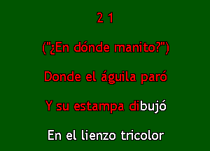 la pard

Y su estampa dibuj6

En el lienzo tricolor