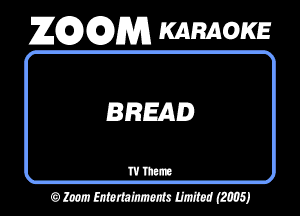 26296291353 KARAOKE

BREAD

WTtm
OMWWMJ