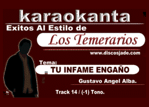 kanaoka

sinks Atlesxiloide

I T1 1...' -
TU JNFAME ENGANO
Gustavo Maul Alba.

track 1t I (.1) Tone.