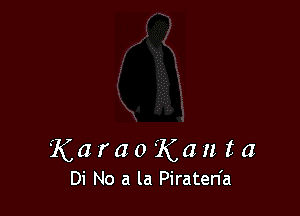KaraoKanta

Di No a la Piraten'a