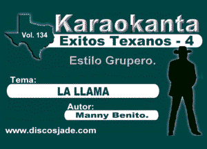 Karaokanta

' Vol.13l

JEiith'Iexan'o'ETsst!

EstHo Grupero

Te mm
-mxuumn- ,.
Aulort

ww.discosjada.com