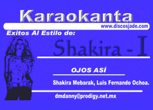 Kazmakamdai

Extras A! EstNo do.-

OJOS AS!
Shauna Mam. Lab chando Ochoa.

dmdannmprodigymtmx