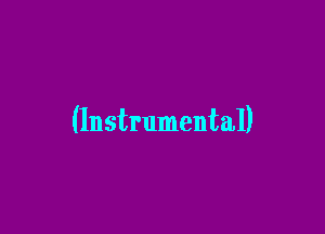 (Instrumental)