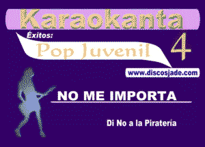 www-discosjade-com

NO ME IMEORW'A

D! No a la Pirate a