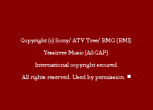 Copyright (c) SonW ATV '1'ch BMO (9M1)
Yeeairmc Music (ASCAP).
Inmarionsl copyright wcumd

All rights mea-md. Uaod by paminion '