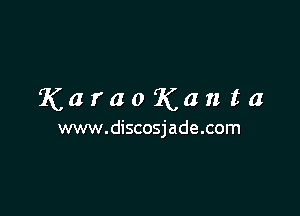 KaraoKanta

www.discosjade.com