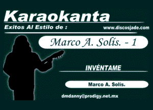 Karaokanta

Exitos A! Estflo do m.tllscosjadeTcom
Wit mm
INVEN'MME

dmdamyfvwdigymelmx