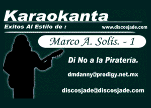 Karaokamta

82005 A! Estllo do mmcoumigm

Mil. Sofas. a Z?

Di No a Ia Piraten'a.

dmdannmrodigymetmx

discosjacegdlscosjadecom