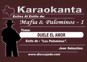 Kat raoka meta

y
Elites Al Esme dot

1-. fMa-fih8 Qalbmz'nos .. 1

'- 6
' Tcmm

' , DUELE ELAMOR

!' ' Exito do 7 Les Palominos'.

Joan Sabumm.

L ..................................................................................................
9- E www.dlnosjadoxom