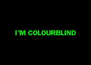 PM COLOURBLIND