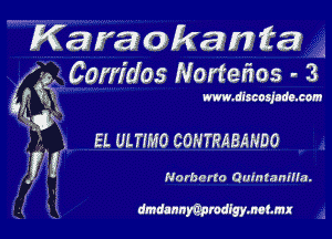 Karaokanta 3
3,00m'dos Norterios 3

www discosjade. corn

EL ULTIMO COHTRABAHDO

I ! Norberto Oum to Him).

dmdannymedfgymatmx