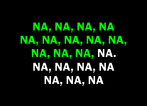 NA,NA,NA,NA
NA,NA,NA,NA,NA,

NA,NA,NA,NA.
NA,NA,NA,NA
NA,NA,NA