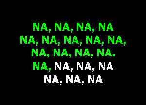 NA,NA,NA,NA
NA,NA,NA,NA,NA,

NA,NA,NA,NA.
NA,NA,NA,NA
NA,NA,NA