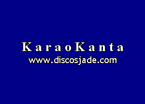 KaraoKanta

www.discosjade.com