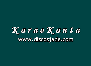 KaraoKanta

www.discosjade.com