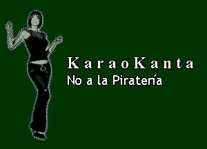 KaraoKanta

No a la Piraten'a