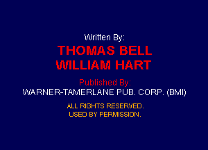 Written By

WARNER-TAMERLANE PUB CORP. (BMI)

ALL RIGHTS RESERVED
USED BY PERMISSION