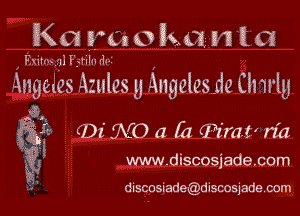 K01 n'caokanla

him 311 F tiln uh

.itzgeles Azules u Angeles 119 Llnrly

68 (DzNOafaszt n'a

gt www. discosjade. corn

discosiade dismsjadeccm