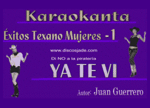 K01 raokan in

BROS Texano Mujeres -1 354

g '5

31ft,3.1.323? f
X? VA ME w a

mm Juan Guerrero