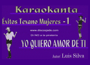 Kn PG! Max nta

Exitos Texano Mujere's -l xffi

I
mvumu wn-m '(
(bHJr

V vogunmomoa mu

m l uis Silva