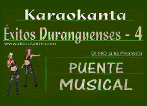 IKa raolka mm
Exitos Dmangucnses - 4

www 055 051000 c OF-

QL.NQ.9..IO.EE-Ja!meo

PUENTE
MUSICAL