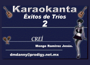 Karaokanta
2?? Exitos de Tries Q

2

3t, CREI

Hong- Rllulrnx Jilin. '- z

dmdannyaprodlgymohmx