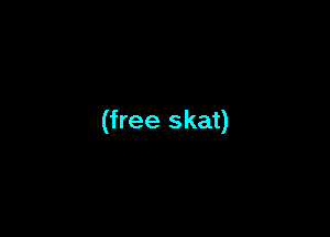 (free skat)
