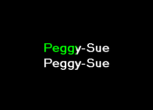 Peggy-Sue

Peggy-Sue