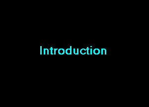 Introduction