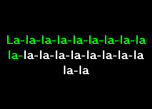 La-la-la-la-la-la-la-la-la
la-la-la-la-la-la-la-la-la
la-la