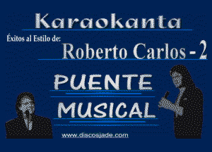 Ka ra 0 km 11 1a

him 11 fslilo dcz

Roberto Carlos -2

PUENTE a
MUSICAL

W (Lu osgado rou-