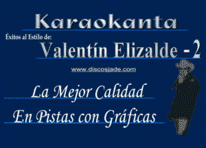 K04 r01 0 lxa n i a

hikns .II hliln dc'r.

Valentin Elizaldegl

www u-suvundr u)- 0?
95

La ch'or Ca(icfazf
(En (Pistas con grafikas

?