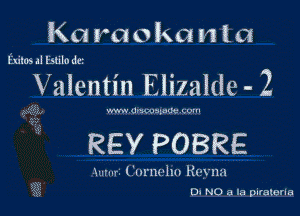 K01 raokanta

Exilus ll Bulo det

Valentin Eiizalde -2

(5412, m dmvsw'k gum

REY POBRE

hum. ('urm-lm Reyna

1K
6

Us No a la piratene