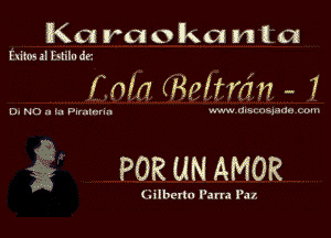 K a VG o k a n l a

him. II thn Jr

'(Hnln IHnHmn - I

(J-Fl(-J.1'.I.'Vl. W1

POR UN AMOR

( Iilborm Parm P.