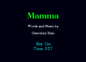 Mamma

Worda and Muuc by

Chmbini Bmo

Keyi Cm
Tixnrz 327