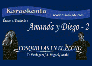 Karaokanla
www.dlscosjade.com

Ezitos a! Eslifo rim

flmamfa y (Diego - 2

gag
4.2g A

cos UILLASEN EL PECHO

D. Vtrdagucrl A. Miguel! Amhi