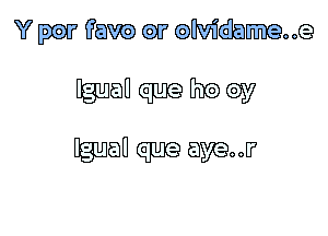 Y (fem a? Gawdlmgwcg

man 3963) Gay
man awed?