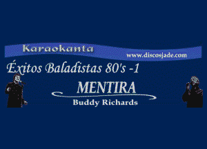 Ka raoka M a
www.dlscooiaduom

Extras (Babdisms 80's -1

, Q. MENTIRA

Buddy Richards