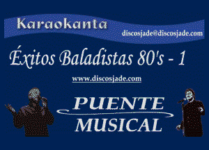 Ka raoka n t a

dimiadt8discmjzduom

T120103 Lakrfistas 80's - 1

WWW. disrosiade com

PUENTE 3 ,
MUSICAL ,

I532?