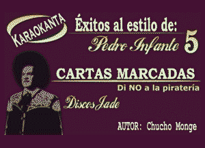 NW, Exitas a1 estilo dez

Wm WM 5
wf CARTAS MARCADAS

.. W Di NO a la piratcria

AUTORz Chucho Henge l