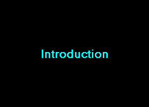 Introduction