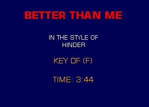 IN THE STYLE 0F
HINDEFK

KEY OF EFJ

TlMEi 344