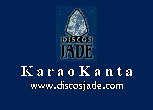 KaraoKanta
www.discosjade.com