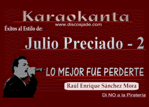 K111 c1 0.. 1x11 11 1 a
EtikIJ zlE kiln dz

J ullo Preciado - 2

nww UI

'E LO MEJOR FUE PERDERTE

I((stLljijquc'S'a-Fch'wxlm

0. N0 a1 lg- (3.1e1l1hrla