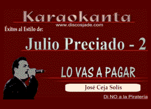 Km nolxunia

WWW UIS

Eaikns .3! 1' hit) (5?

Julio Preciado - 2

.233? L0 VAQ A PAGAR

-l6?6'05iiilis-
,. Z, . .