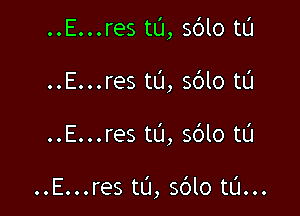 ..E...res tL'J, sdlo tL'J
..E...res tL'J, sdlo tL'I

..E...res t0, 5le tL'J

..E...restL'1, 5610 tL'I...