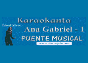 Kara ulxanln
Emmdbhhdf

3 Ana Gabriel - I

PUENTE MUSICAL