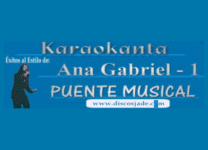 Kara ulxanln
Emmdbhhdf

3 Ana Gabriel - I

PUENTE MUSICAL