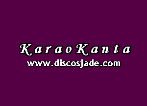 KaraoKanta

www.discosjade.com